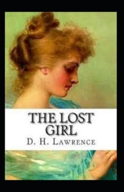 Cover for David Herbert Lawrence · The Lost Girl Illustrated (Paperback Book) (2021)