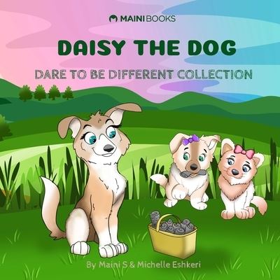 Cover for Maini Singh · Daisy The Dog: Dare To Be Different (Paperback Book) (2021)