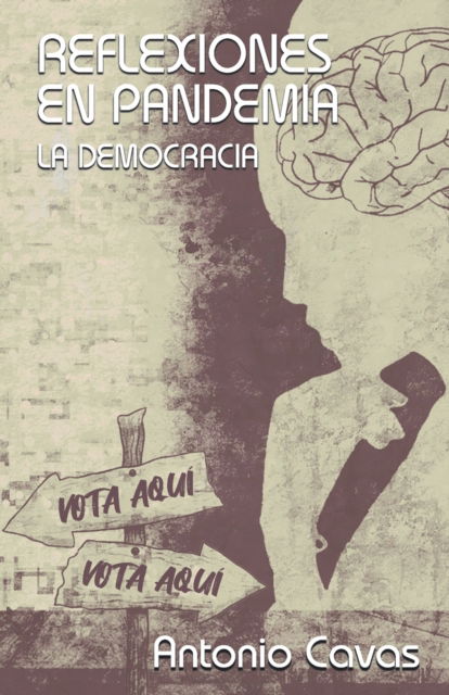 Cover for Antonio Cavas · Reflexiones en Pandemia: La democracia (Paperback Book) (2021)