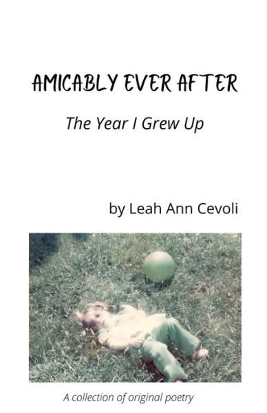 Leah Cevoli · Amicably Ever After (Taschenbuch) (2020)