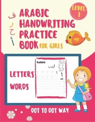 Cover for Abd Elnour · Arabic Handwriting Practice Book For Girls (Pocketbok) (2020)