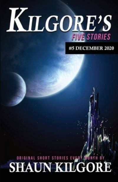 Cover for Shaun Kilgore · Kilgore's Five Stories #5 (Taschenbuch) (2021)