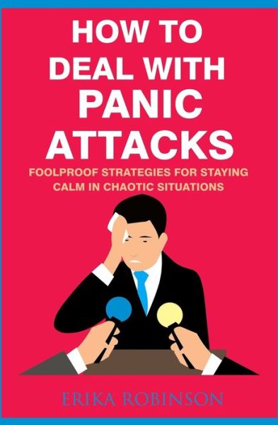 Cover for Erika Robinson · How to Deal with Panic Attacks (Paperback Book) (2020)