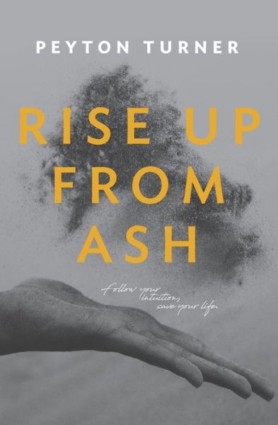 Cover for Peyton Turner · Rise Up From Ash (Paperback Book) (2020)