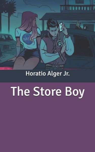 Cover for Alger, Horatio, Jr · The Store Boy (Paperback Book) (2020)