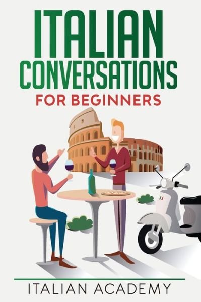 Cover for Italian Academy · Italian Conversations for Beginners (Paperback Book) (2020)