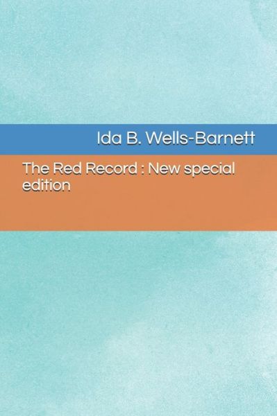 Cover for Ida B Wells-Barnett · The Red Record (Paperback Book) (2020)