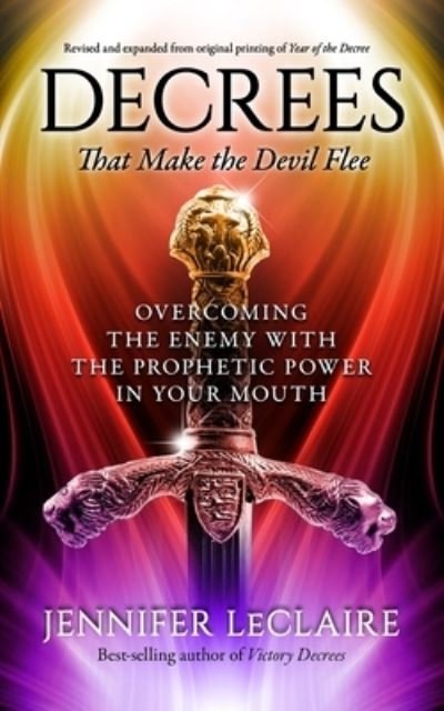 Cover for Jennifer LeClaire · Decrees that Make the Devil Flee (Taschenbuch) (2020)