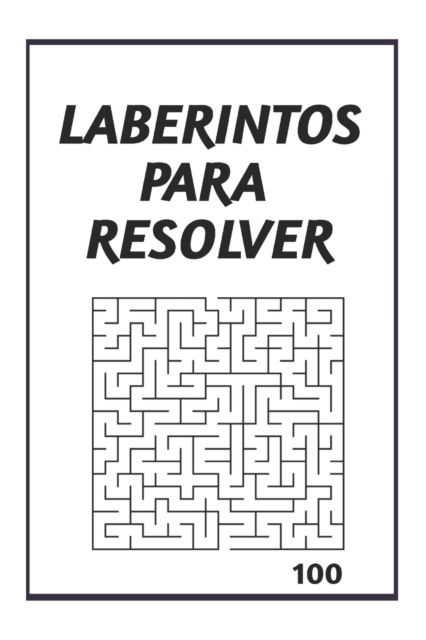 Cover for Luis Labeltos · Laberintos Para Resolver (Paperback Book) (2020)