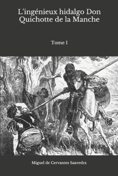 Cover for Miguel de Cervantes Saavedra · L'ingenieux hidalgo Don Quichotte de la Manche (Taschenbuch) (2020)