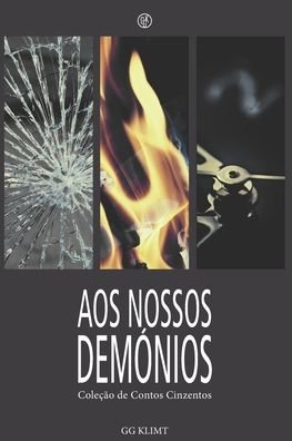 Cover for Gg Klimt · Aos Nossos Demonios (Pocketbok) (2020)