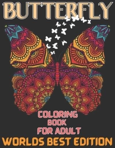 Cover for Emily Rita · Butterfly coloring book for adult worlds best edition (Pocketbok) (2021)