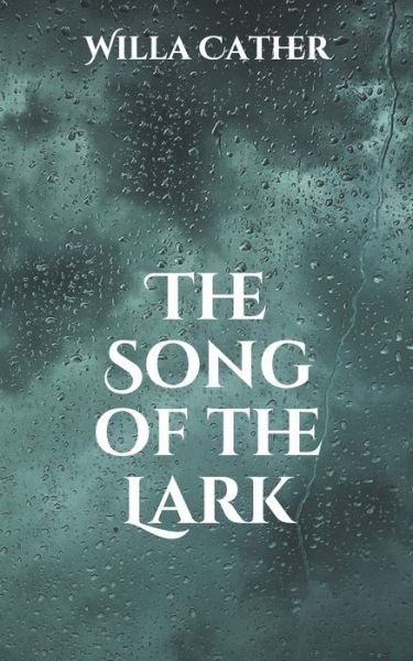Cover for Willa Cather · The Song of the Lark (Pocketbok) (2021)