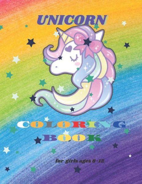 Cover for Lamita Lamis · Unicorn Coloring Book for Girls Ages 8-12: Adorable Designs for Kids (Paperback Book) (2021)