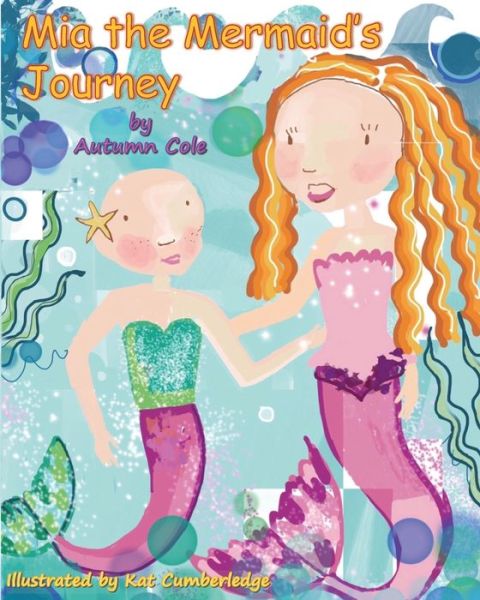 Cover for Autumn Cole · Mia the Mermaid's Journey (Paperback Book) (2021)