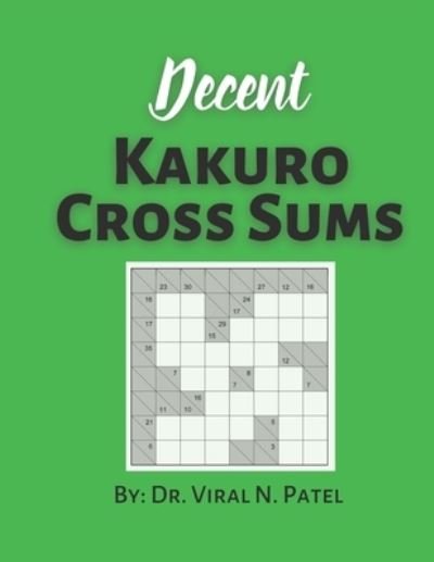 Cover for Independently Published · Decent Kakuro Cross Sums (Paperback Book) (2021)