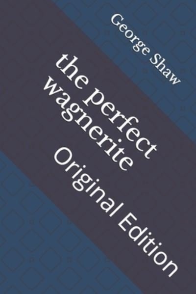 Cover for George Bernard Shaw · The perfect wagnerite (Paperback Bog) (2021)