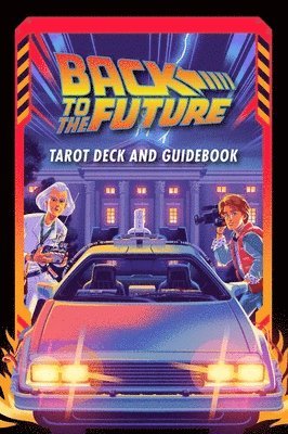 Cover for Insight Editions · Back to the Future Tarot Deck and Guidebook - Back to the Future (Flashcards) (2025)