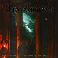 Cover for Ares Kingdom · By the Light of Their Destruction (LP) (2019)