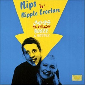 Cover for Nips N Nipple Erectors · Bops.Babes.Booze And Bovver (LP) (1987)