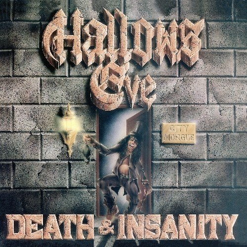 Death And Insanity - Hallows Eve - Musik - METAL BLADE RECORDS - 0039841579611 - 11. februar 2022