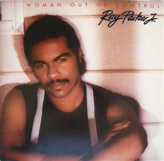 Woman out of Control - Ray Parker Jr - Musik - JDC - 0093652722611 - 19. maj 2015
