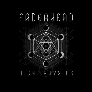 Cover for Faderhead · Night Physics (CD) (2017)