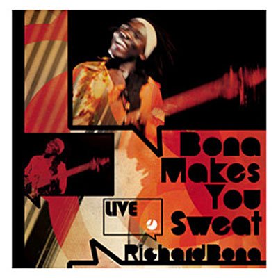Cover for Richard Bona · Bona Makes You Sweat: Live (CD) [Live edition] (2008)
