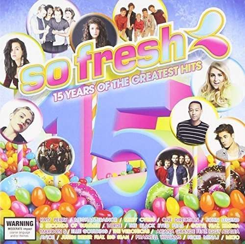 Various Artists · So Fresh:15 Years Of The Greatest Hits (CD) (2019)
