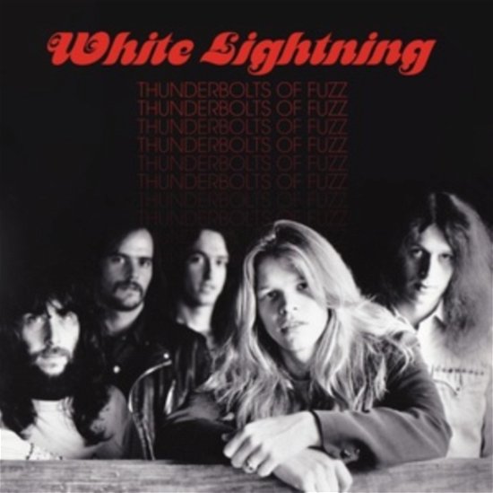 Cover for White Lightning · Thunderbolts Of Fuzz (LP) (2022)