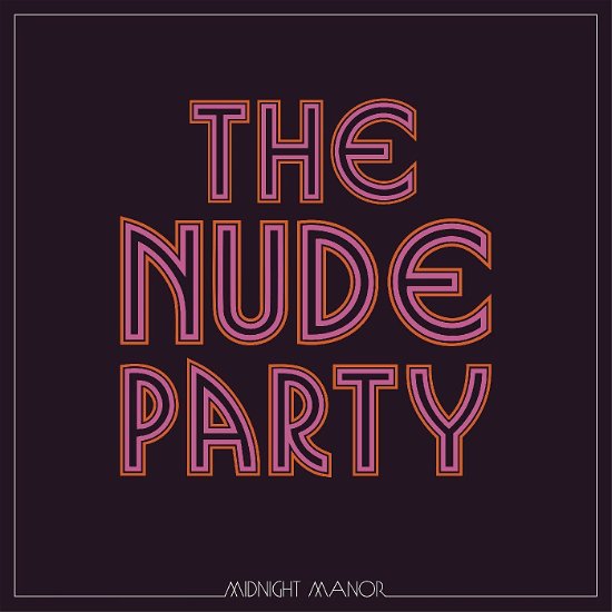 Midnight Manor - Nude Party - Musikk - NEW WEST RECORDS - 0607396542611 - 2. oktober 2020