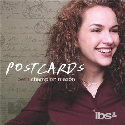 Postcards - Beth Champion Mason - Musik - More Real Records - 0643157367611 - 19. april 2005