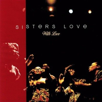With Love - Sisters Love - Musik - GET ON DOWN - 0664425409611 - 27. september 2018