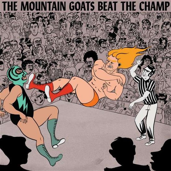 Cover for Mountain Goats the · Beat the Champ (LP) (2015)