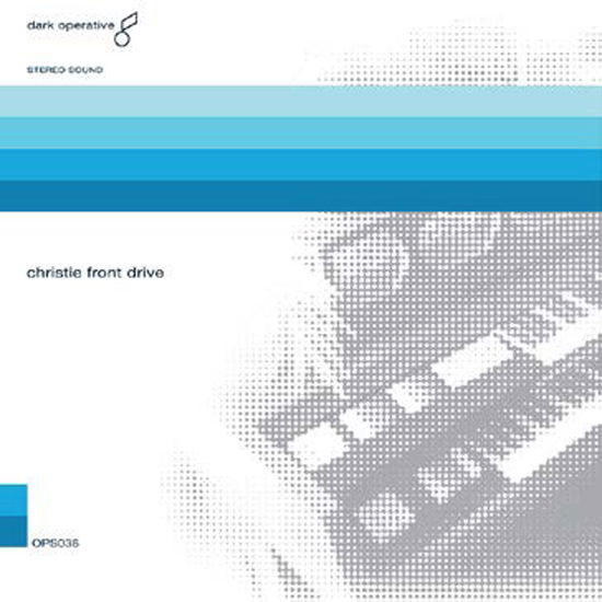 Cover for Christie Front Drive · Christie Front Drive (Milky Clear Vinyl) (LP) (2022)