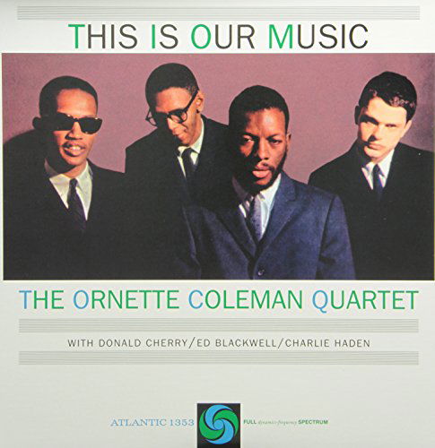 This Is Our Music - Ornette Coleman - Musiikki - ORG MUSIC - 0711574708611 - tiistai 6. toukokuuta 2014