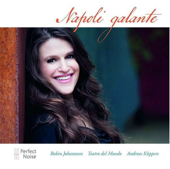 Cover for Robin Johannsen / Teatro Del Mondo &amp; Andreas Kuppers · Pergolesi: Napoli Galante (CD) (2018)