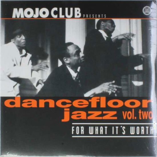 Mojo Club 2 - for What It - V/A - Música - BOUTIQUE - 0731455904611 - 25 de janeiro de 1999