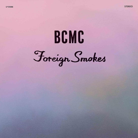Foreign Smokes - Bcmc - Musik - DRAG CITY - 0781484086611 - 20. Oktober 2023