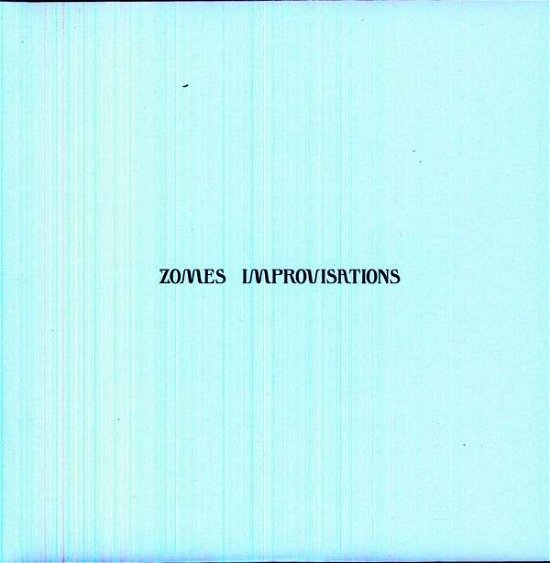 Cover for Zomes · Improvisations (LP) (2012)