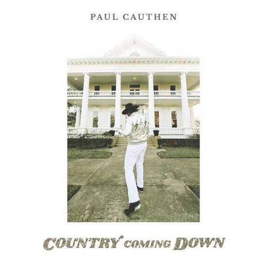 Country Coming Down - Paul Cauthen - Musiikki - VELVET ROSE RECORDS - 0793888924611 - perjantai 29. huhtikuuta 2022