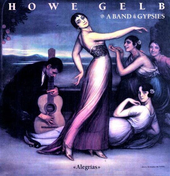 Alegrias - Gelb Howe & a Band of Gypsies - Musik - Fire Records - 0809236116611 - 21 mars 2011