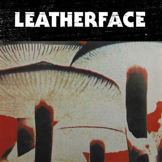 Cover for Leatherface · Mush (LP) (2021)