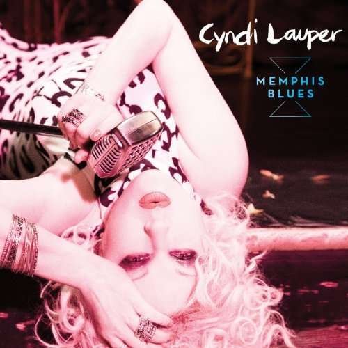 Memphis Blues - Cyndi Lauper - Musiikki - DWTO - 0878037016611 - tiistai 6. heinäkuuta 2010