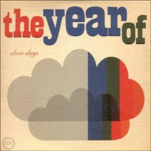 Cover for Year of · Slow Days (LP) (2006)