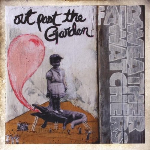Cover for Fair Weather Watchers · Out Past the Garden (CD) (2011)