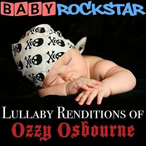 Cover for Baby Rockstar · Lullaby Renditions of Ozzy Osbourne (CD) (2014)