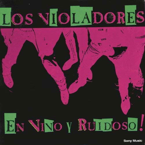 En Vivo Y Ruidoso - Los Violadores - Muzyka - SON - 0889853584611 - 28 października 2016