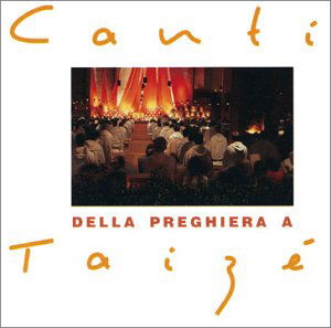 Canti Della Preghiera - Taize - Música - TAIZE - 3295750005611 - 23 de noviembre de 1998