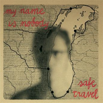 Cover for My Name is Nobody · Safe Travel (CD) (2021)